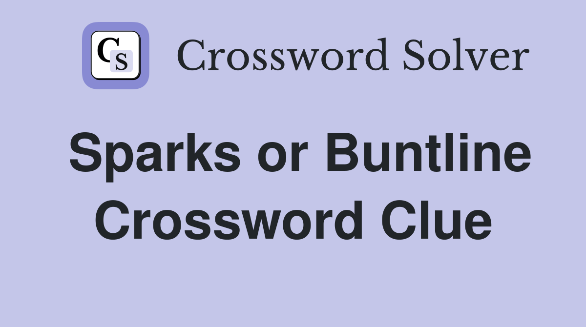 Sparks or Buntline Crossword Clue