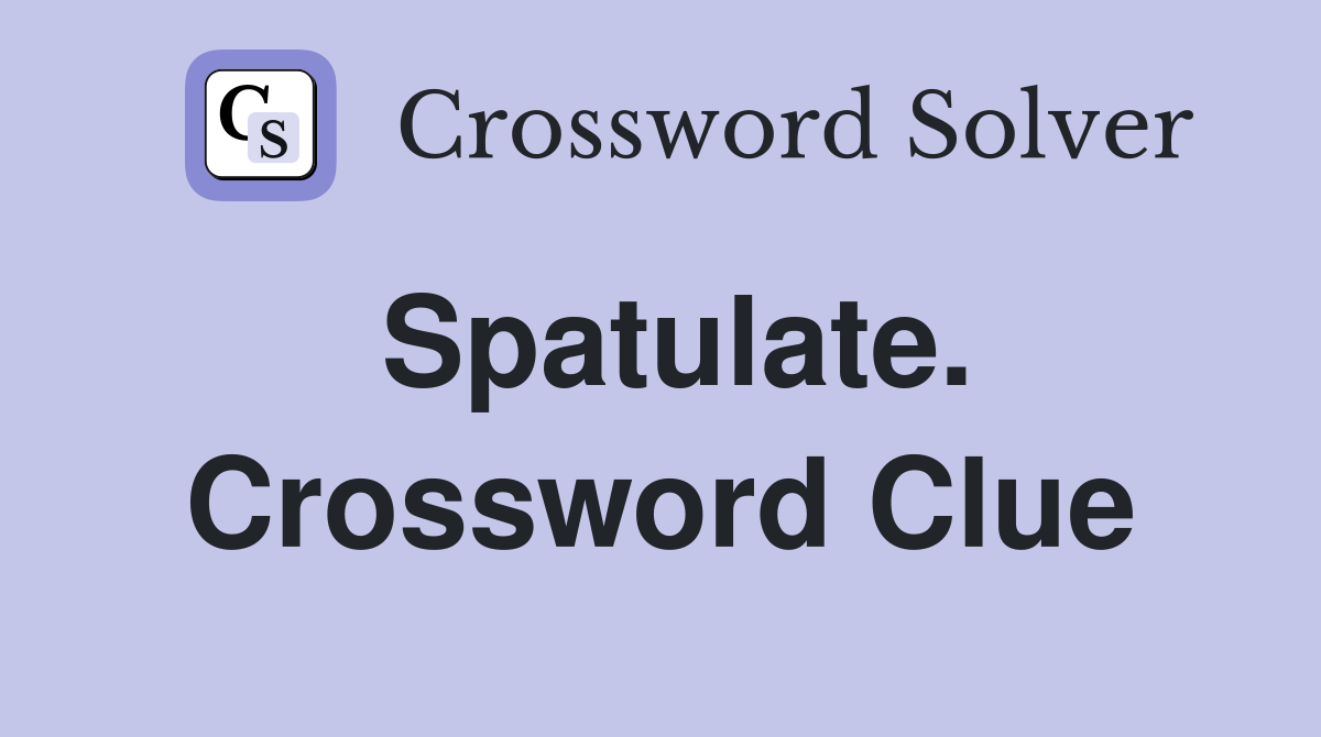 Spatulate. Crossword Clue