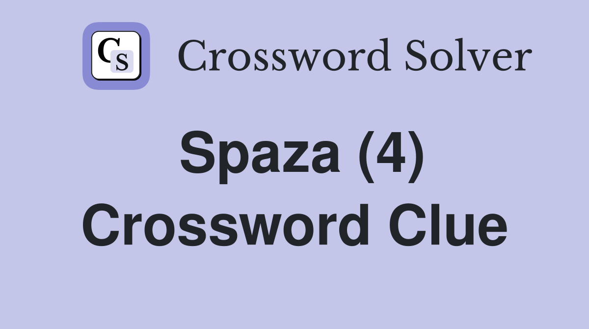 Spaza (4) Crossword Clue