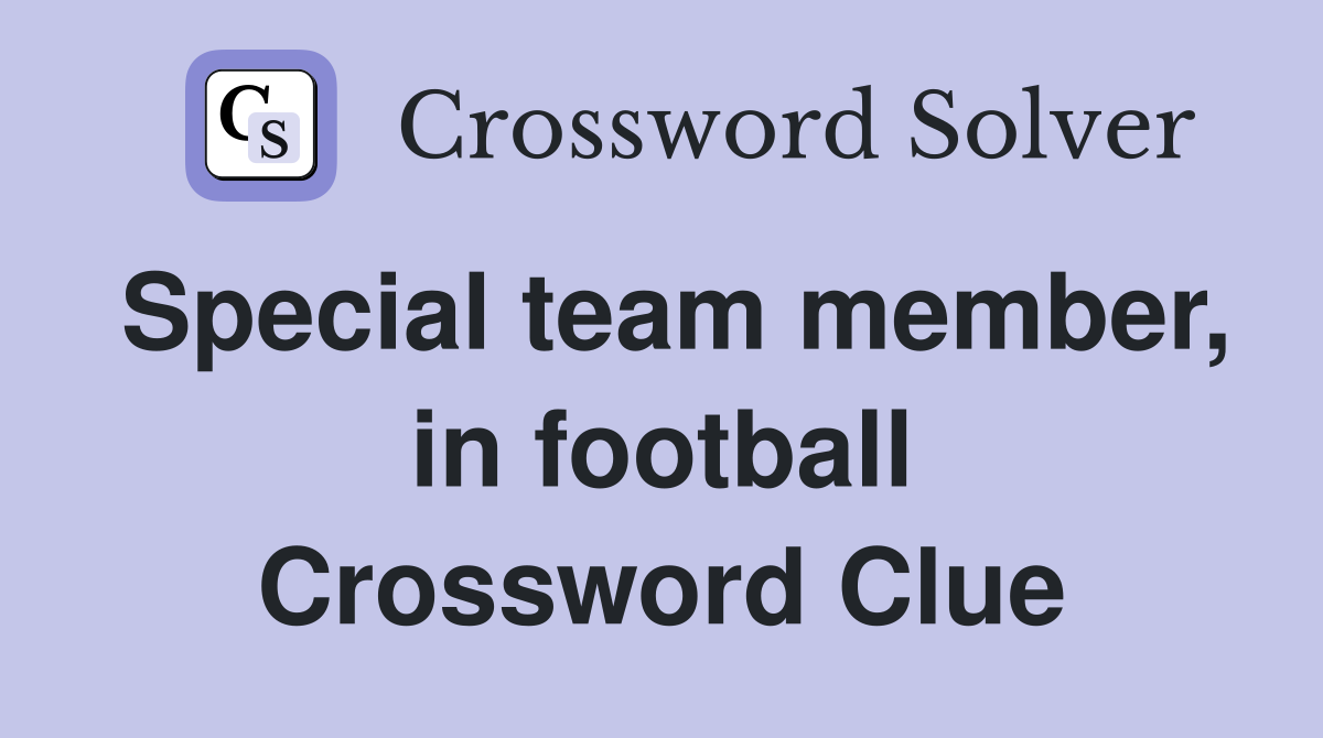 Special team member, in football Crossword Clue