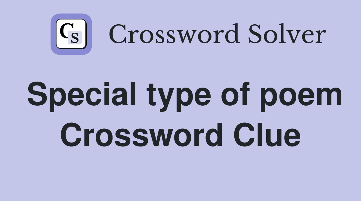 Special type of poem Crossword Clue
