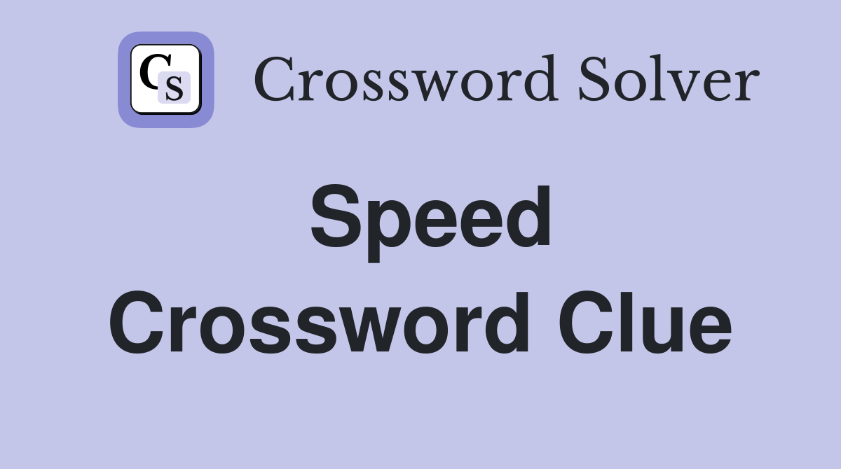 speed 5 letters crossword clue