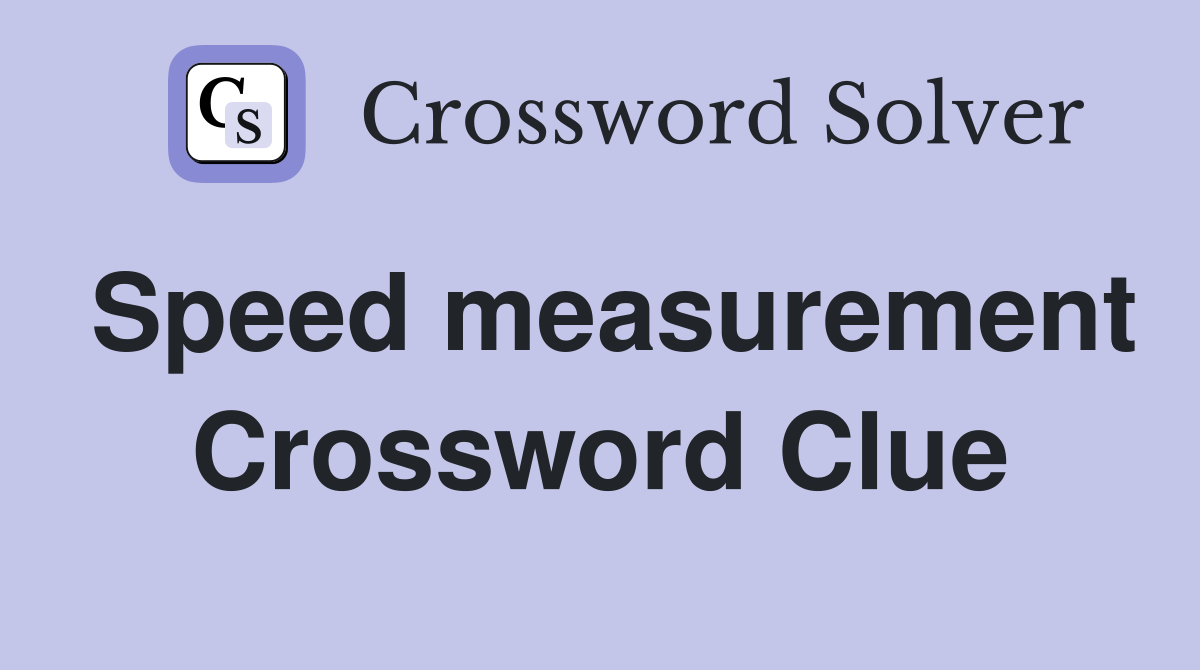 Speed measurement Crossword Clue