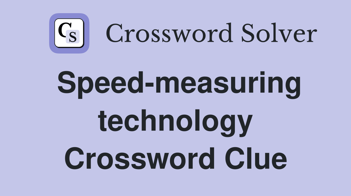Speed-measuring technology Crossword Clue