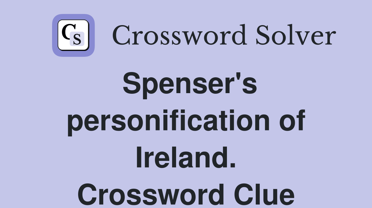 Spenser's personification of Ireland. Crossword Clue