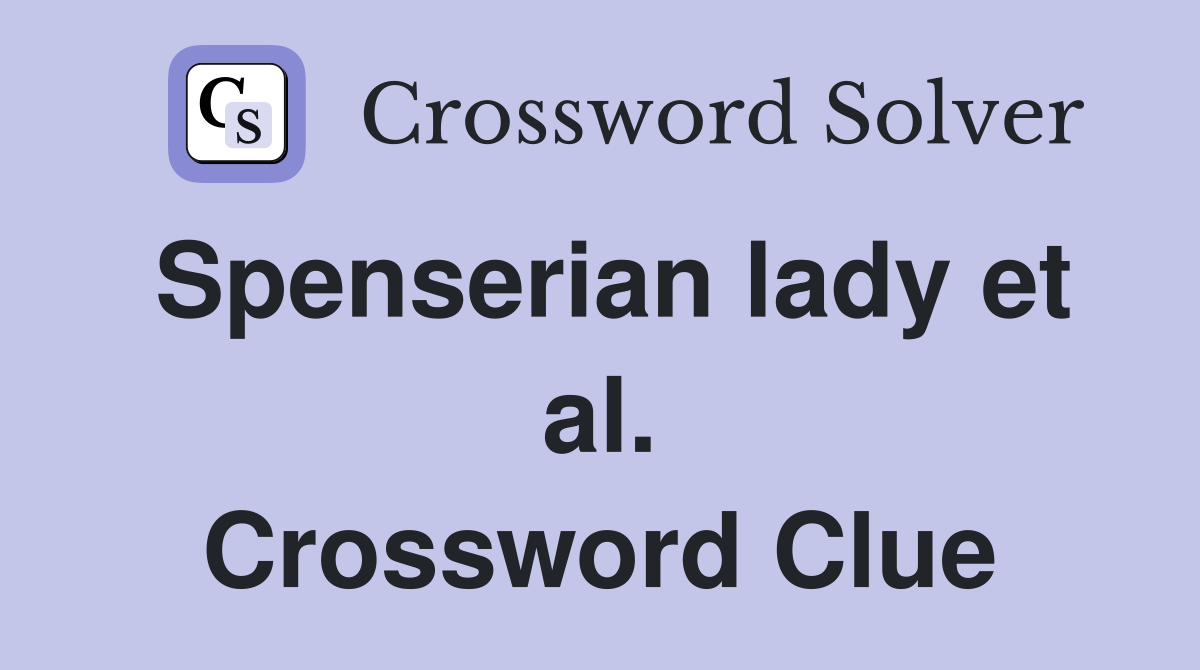 Spenserian lady et al. Crossword Clue