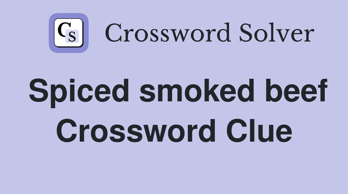 Spiced smoked beef Crossword Clue