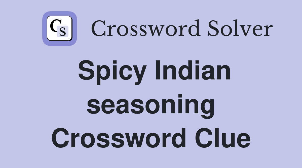 Spicy Indian seasoning Crossword Clue