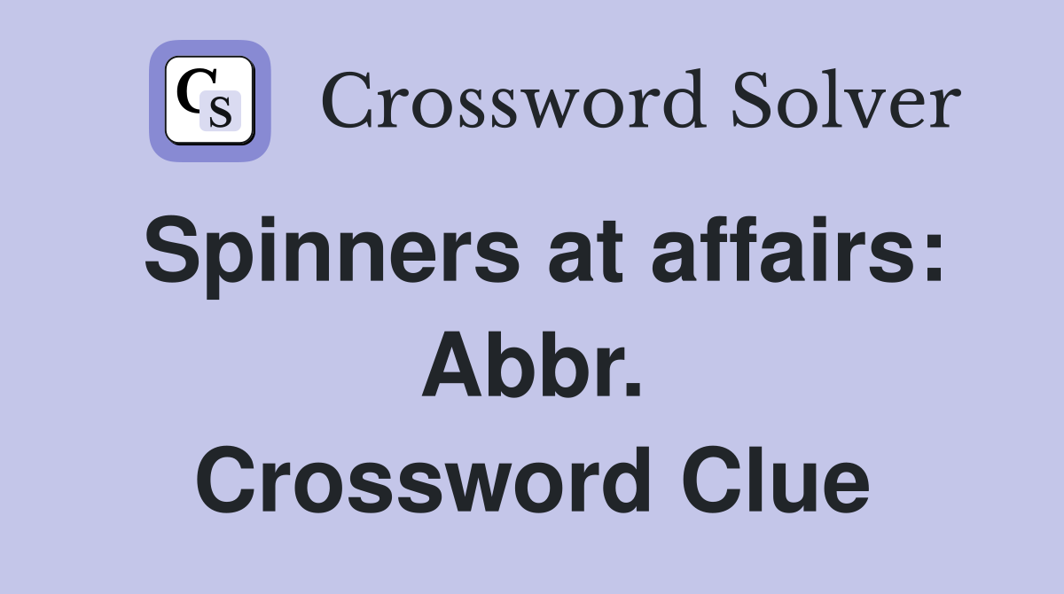Spinners at affairs: Abbr. Crossword Clue