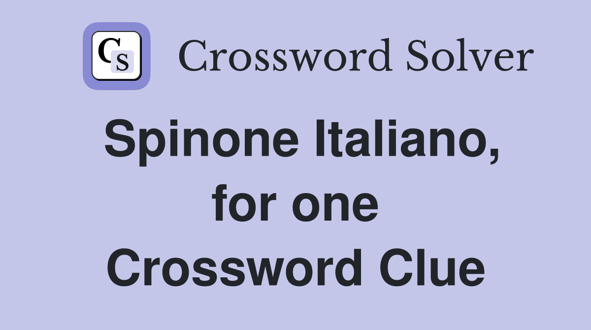 Spinone Italiano, for one Crossword Clue