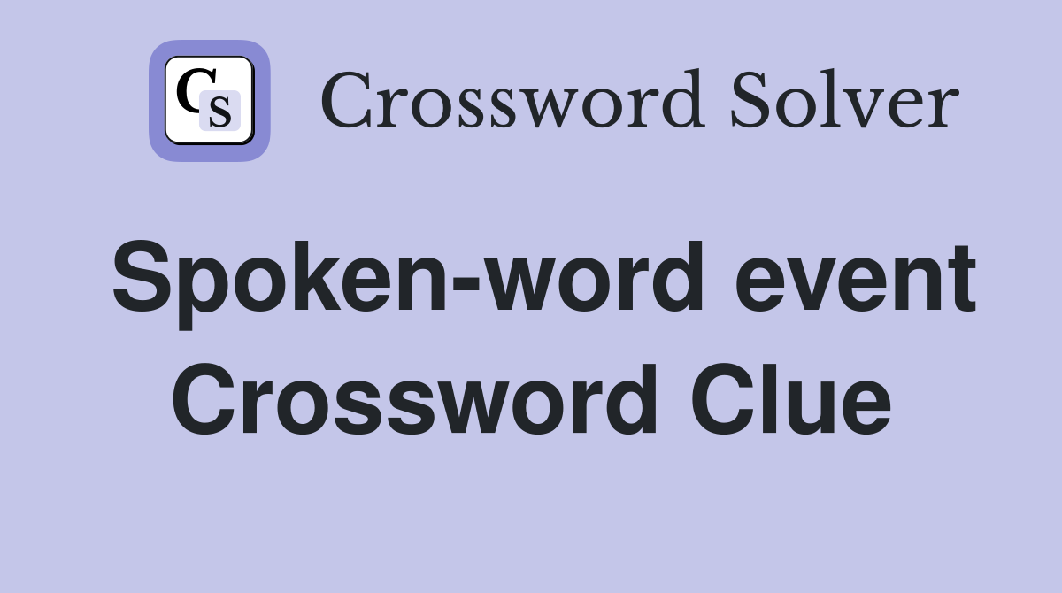Spoken-word event Crossword Clue