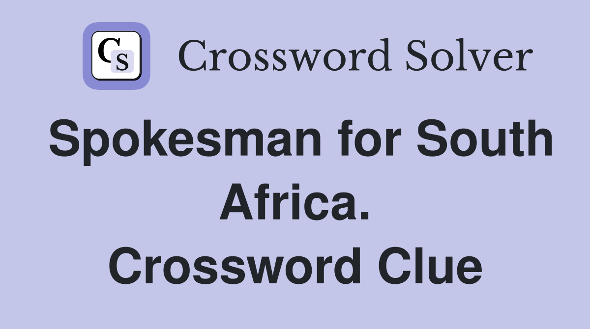 Spokesman for South Africa. Crossword Clue