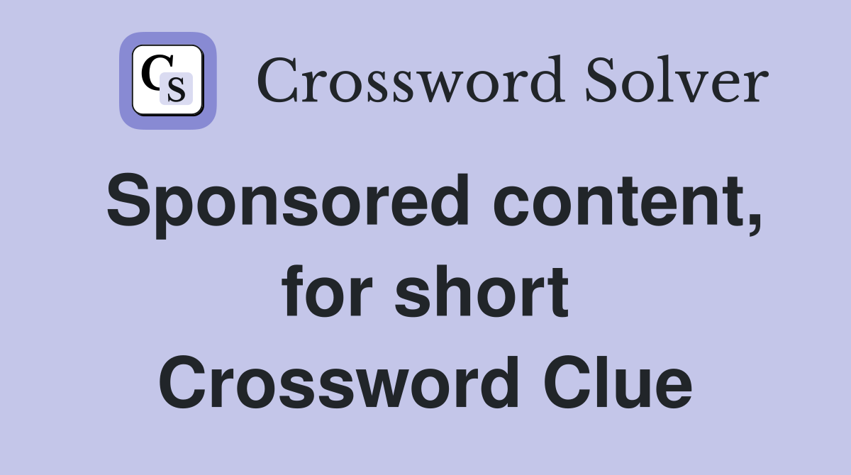 Sponsored content, for short Crossword Clue