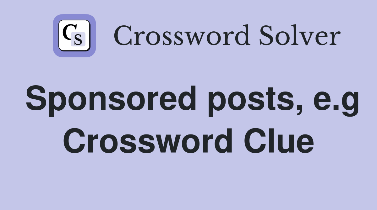 Sponsored posts, e.g Crossword Clue
