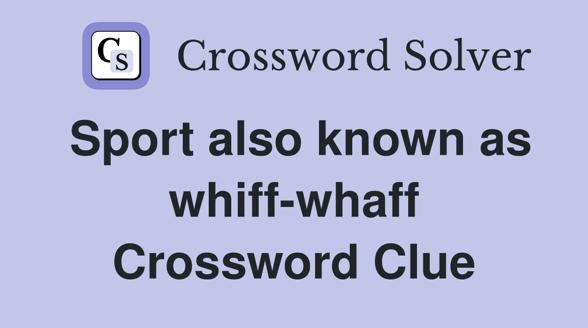 Sport also known as whiff-whaff Crossword Clue