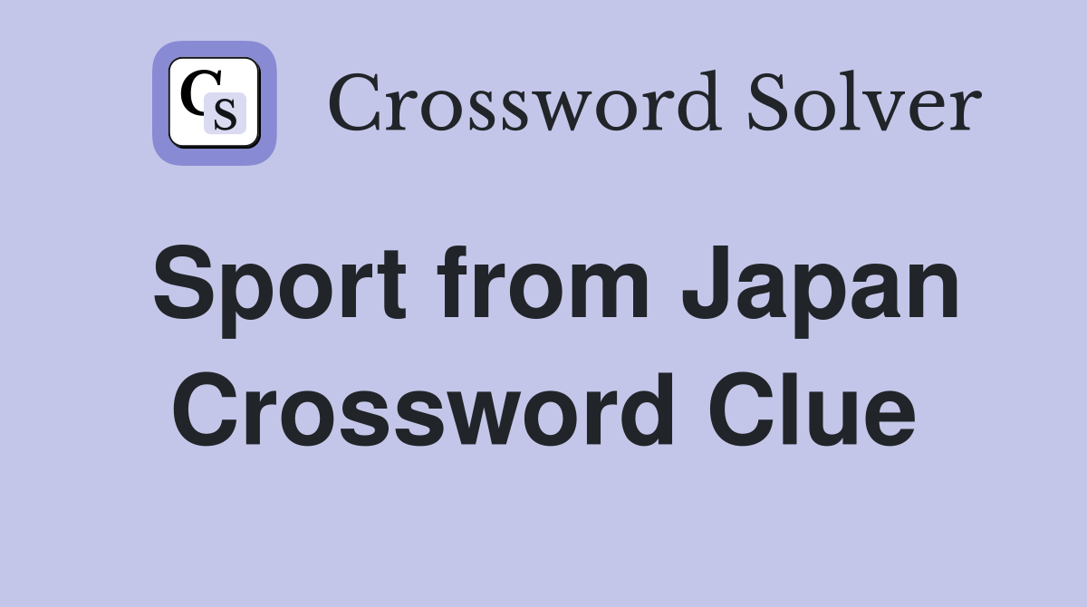 Sport from Japan Crossword Clue