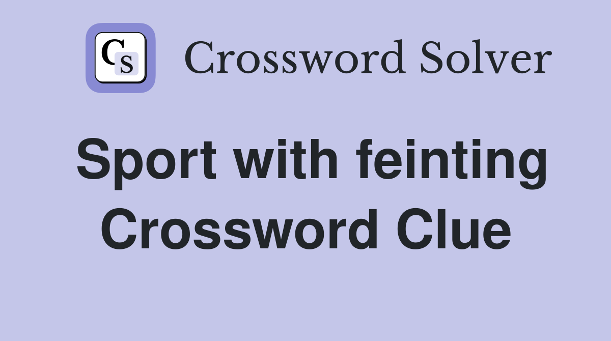 Sport with feinting Crossword Clue
