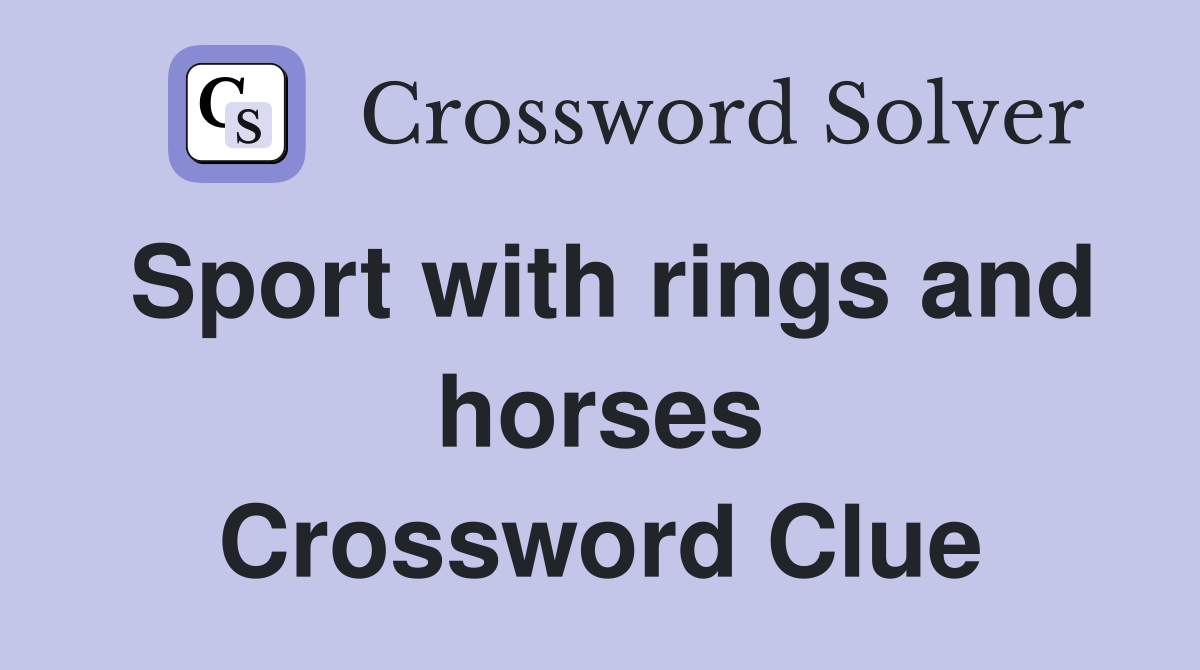 Sport with rings and horses Crossword Clue