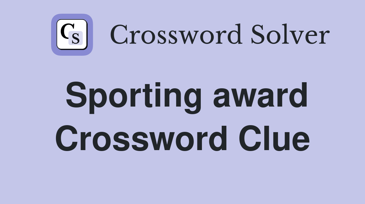 Sporting award Crossword Clue