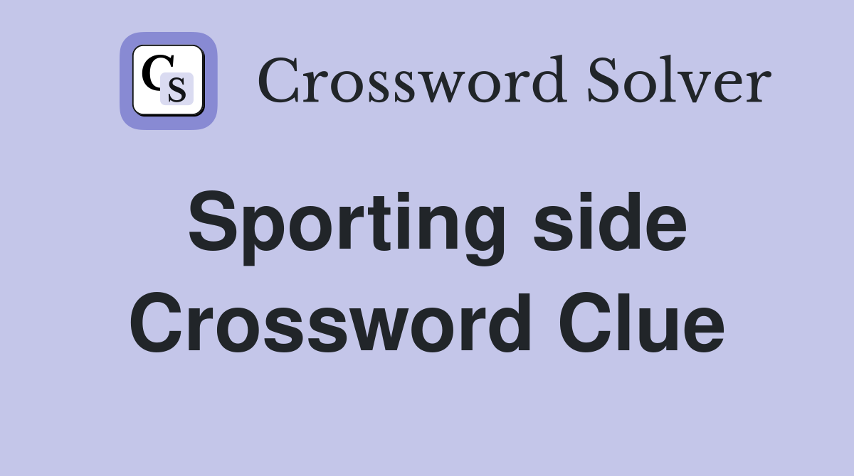 Sporting side Crossword Clue