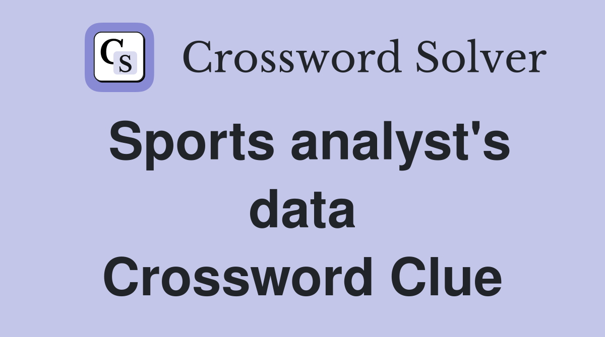 Sports analyst's data Crossword Clue