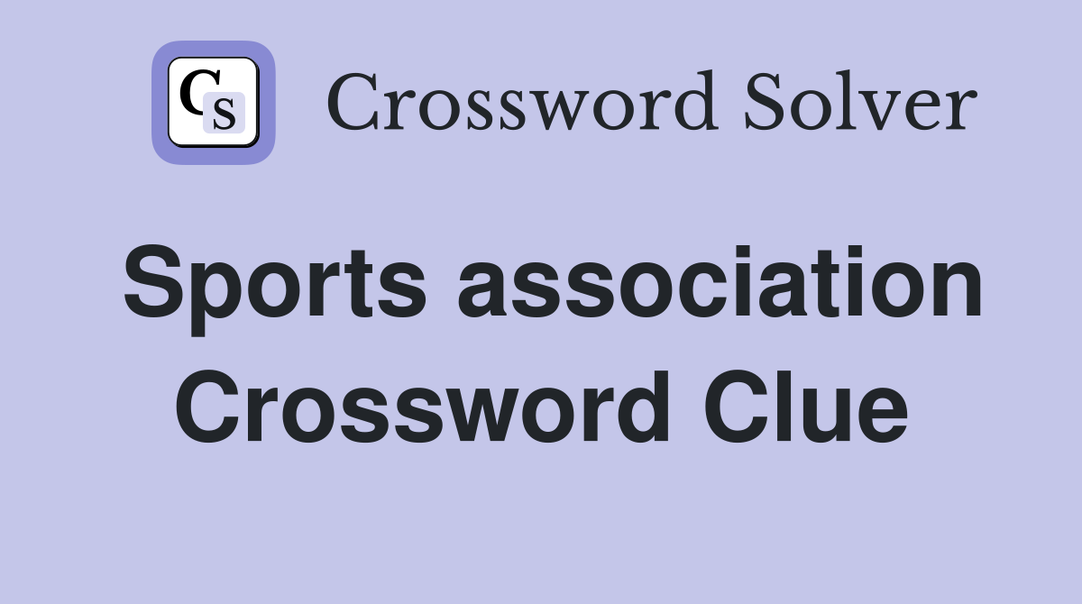Sports association Crossword Clue