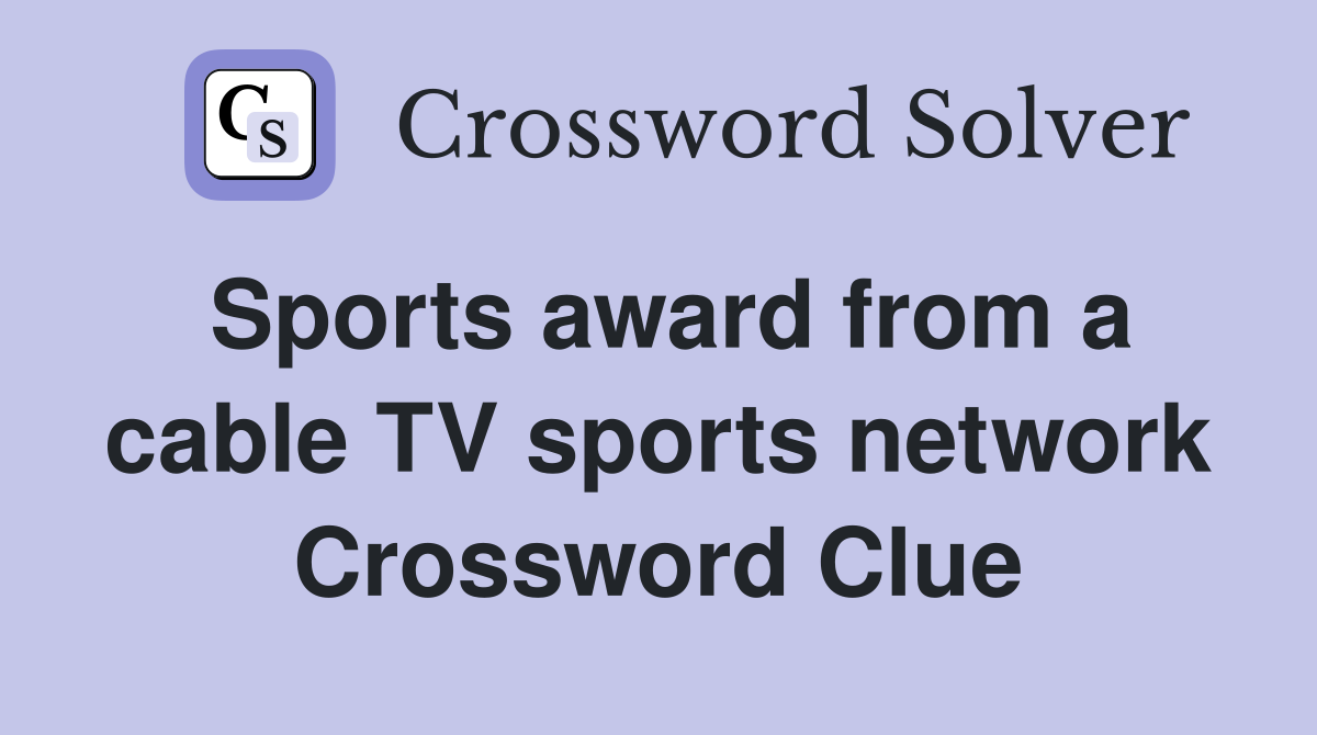 Sports award from a cable TV sports network Crossword Clue