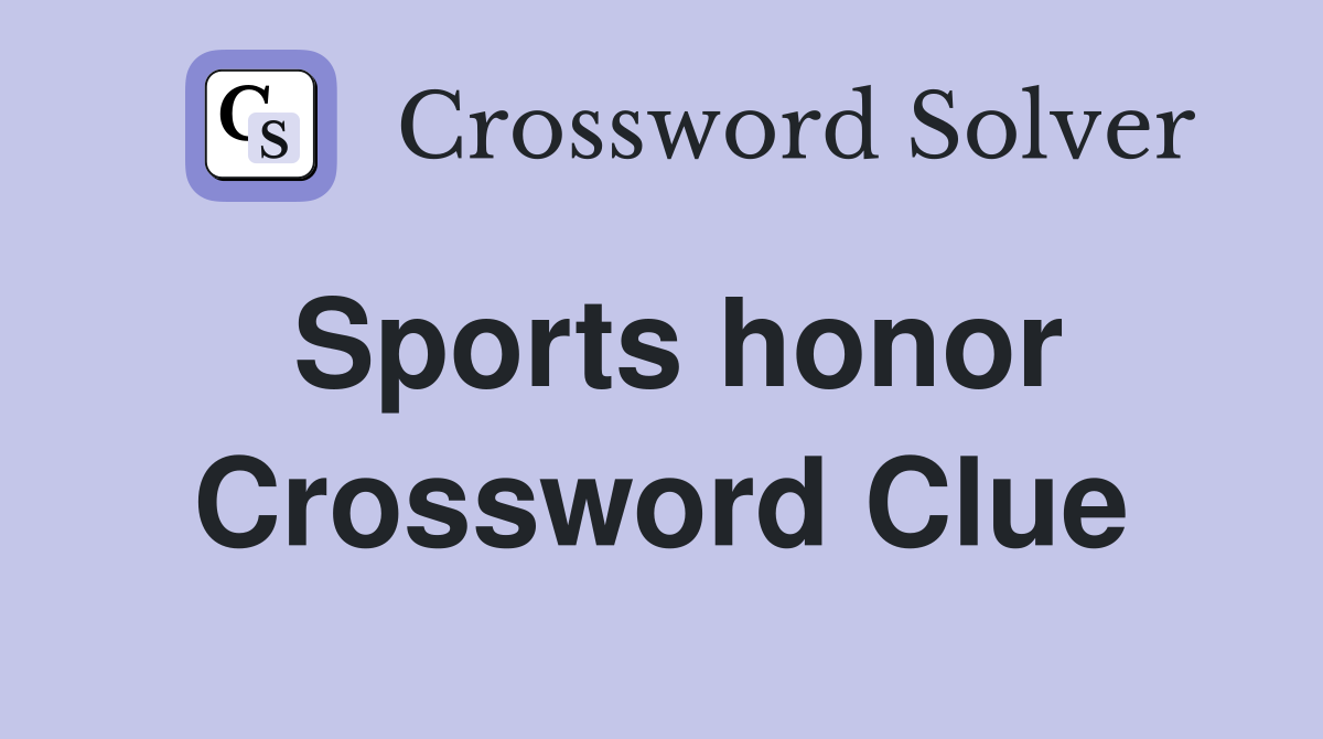 Sports honor Crossword Clue