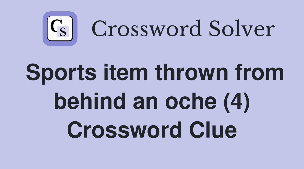 Sports item thrown from behind an oche (4) Crossword Clue