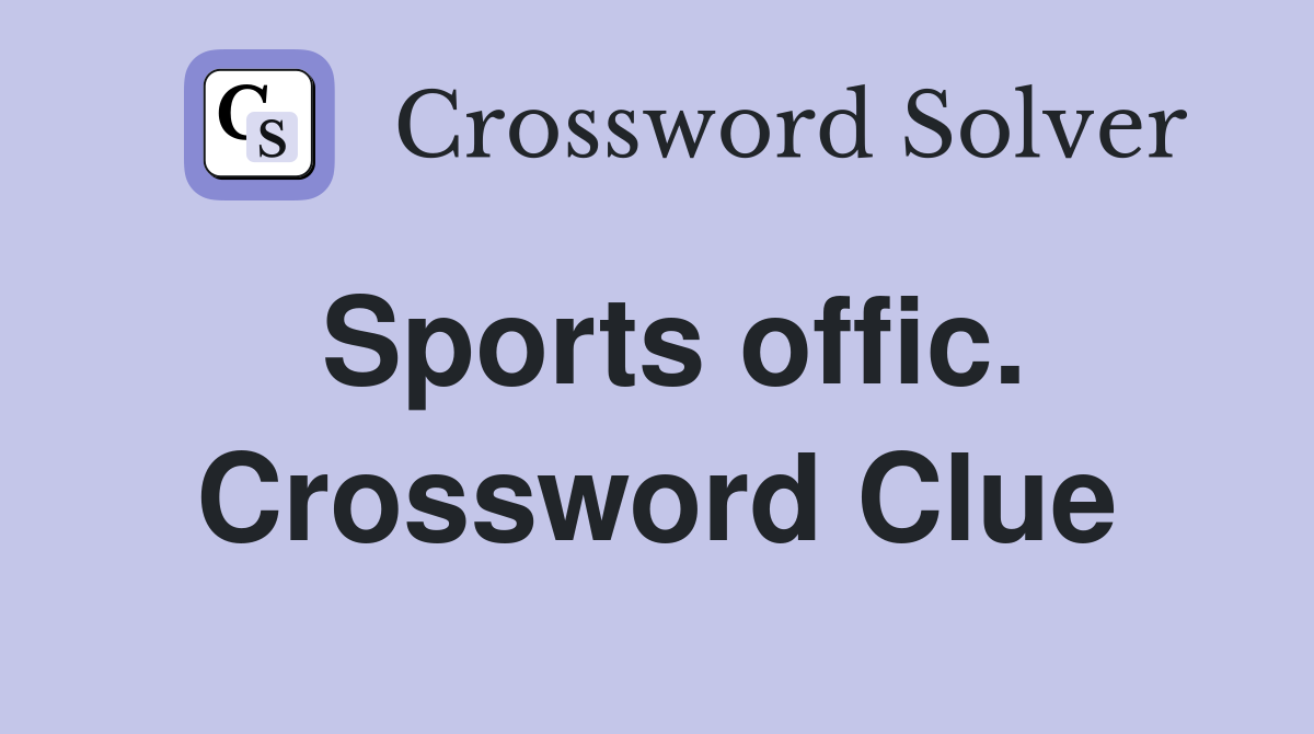 Sports offic. Crossword Clue