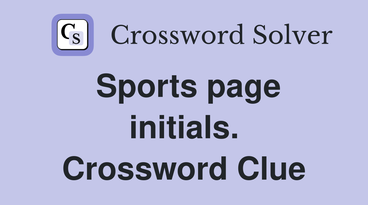 Sports page initials. Crossword Clue