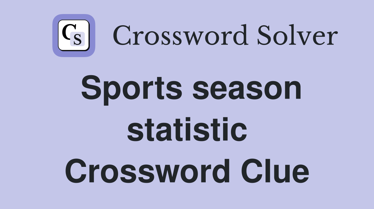 Sports season statistic Crossword Clue