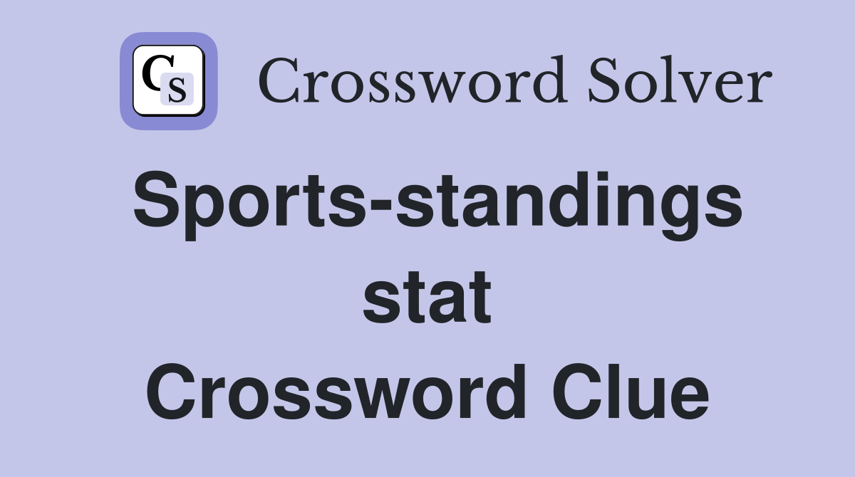 Sports-standings stat Crossword Clue