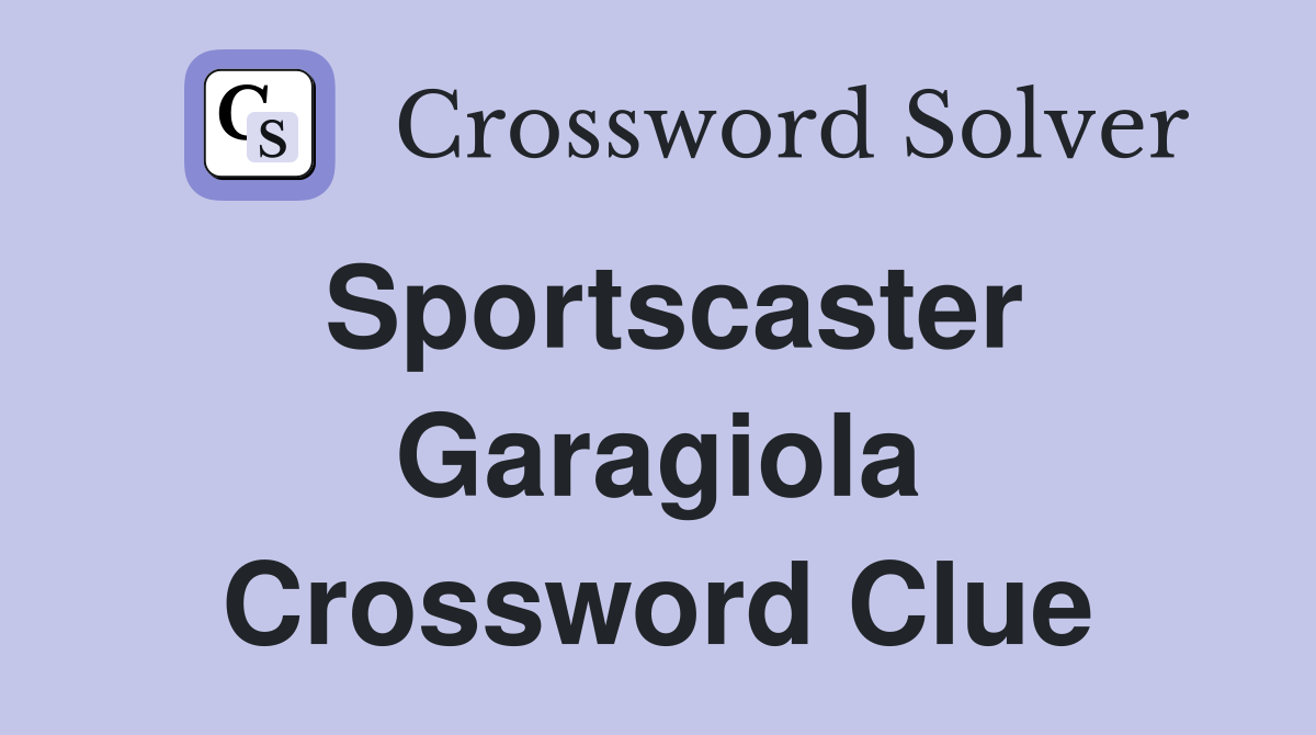 Sportscaster Garagiola Crossword Clue