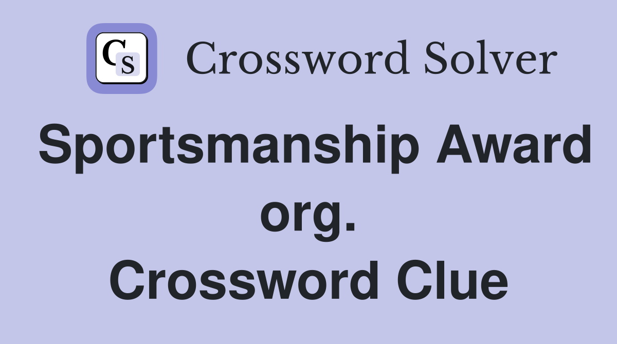 Sportsmanship Award org. Crossword Clue