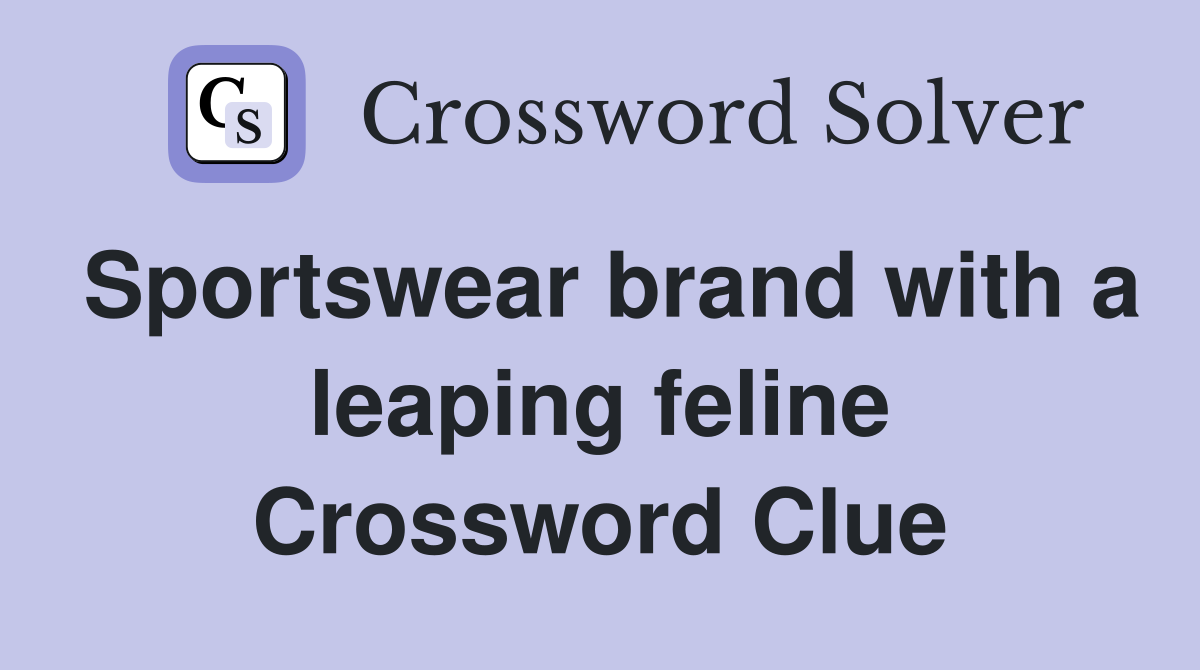 Sportswear brand with a leaping feline Crossword Clue