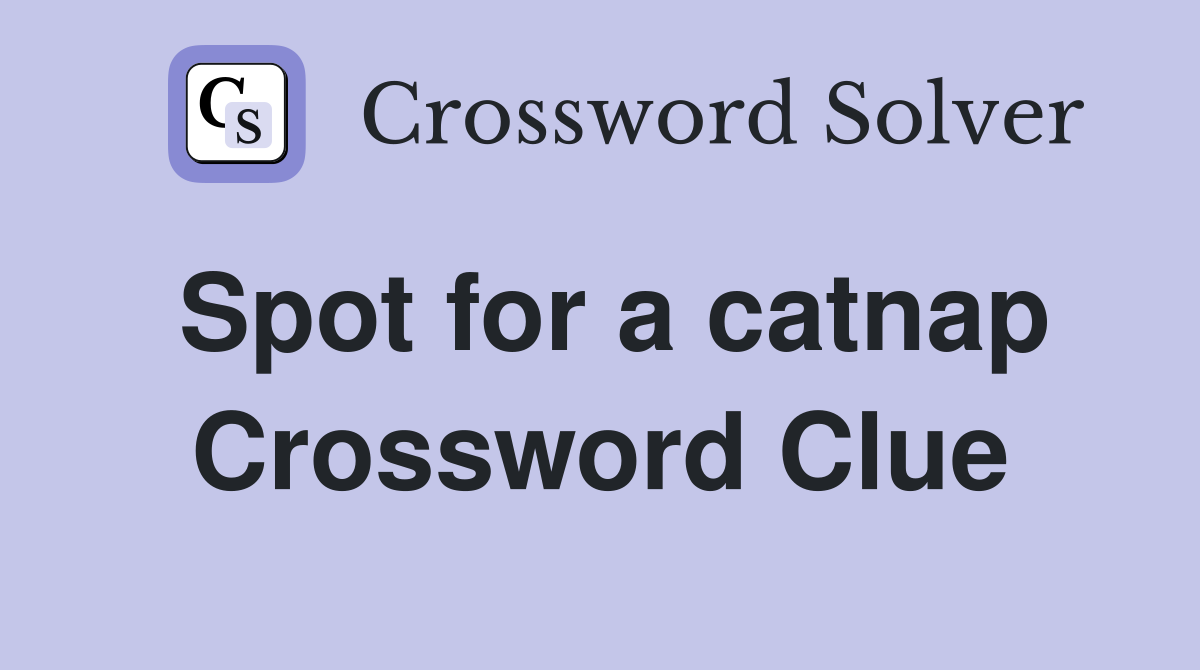 Spot for a catnap Crossword Clue