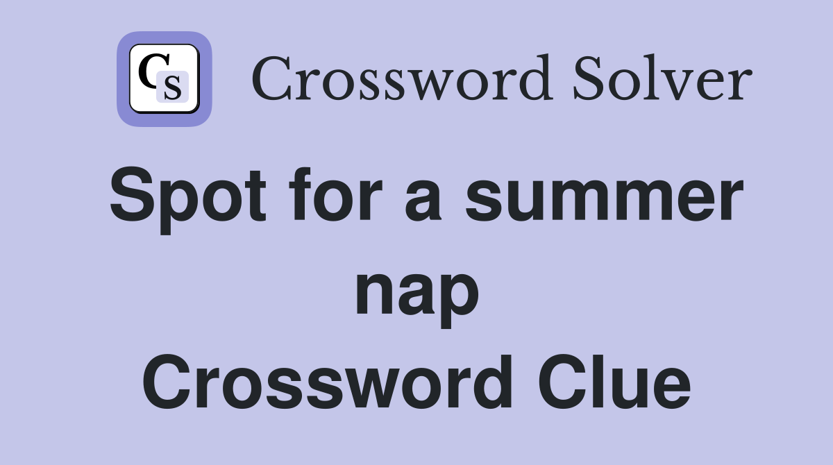 Spot for a summer nap Crossword Clue