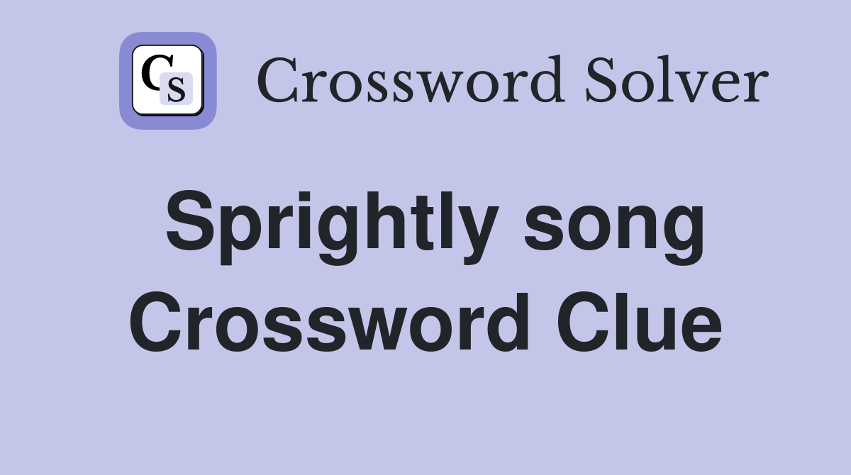 Sprightly song Crossword Clue