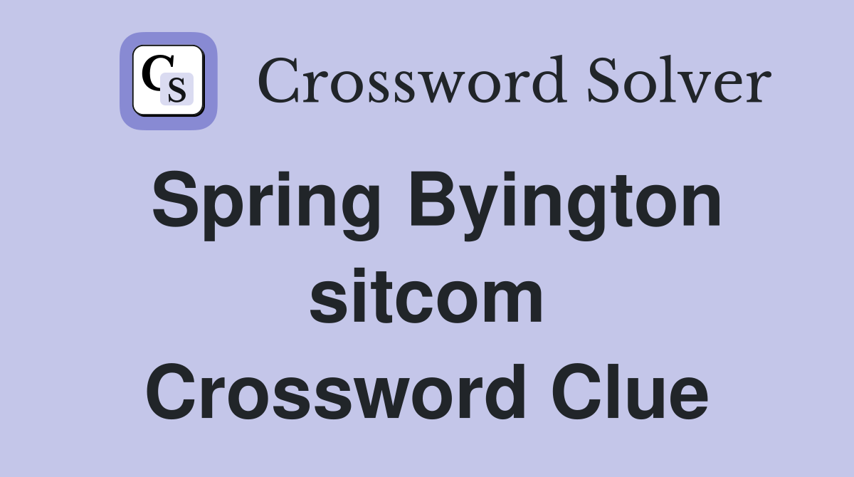 Spring Byington sitcom Crossword Clue