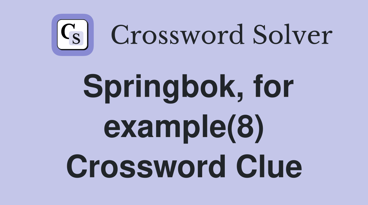 Springbok, for example(8) Crossword Clue