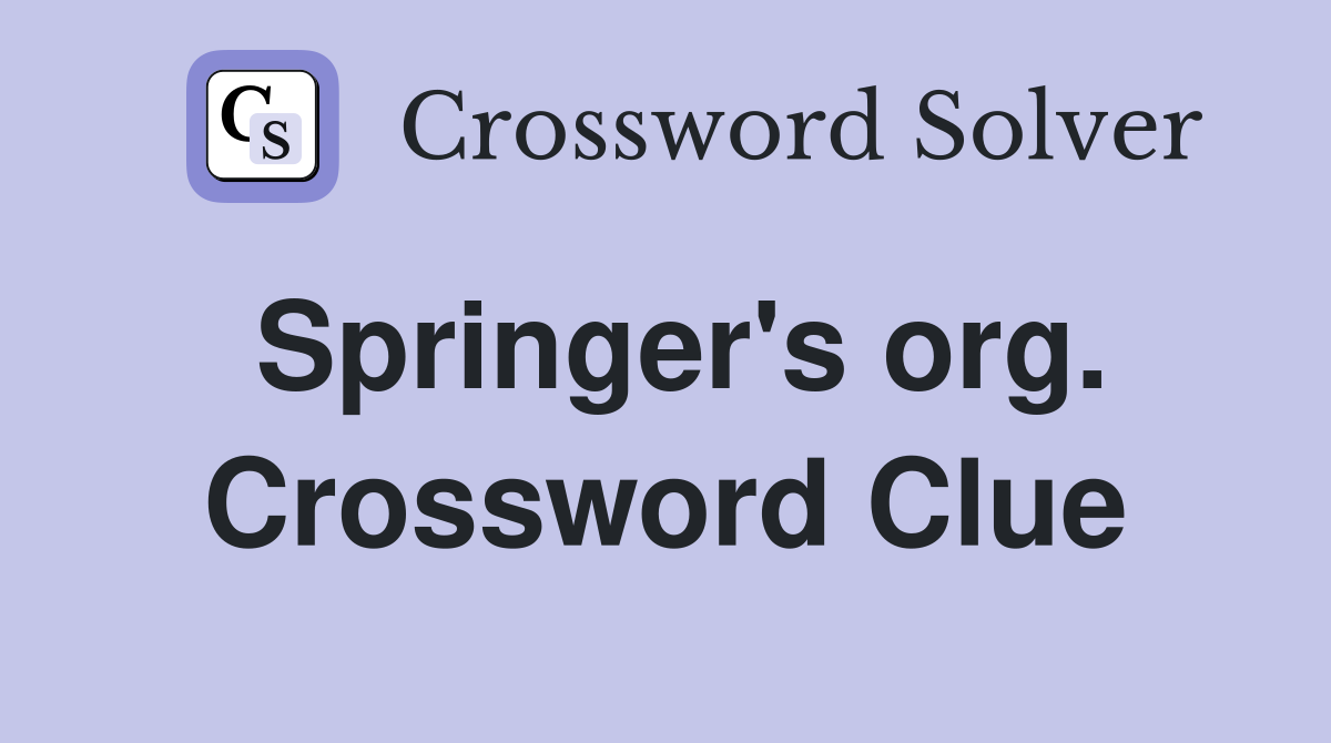 Springer's org. Crossword Clue