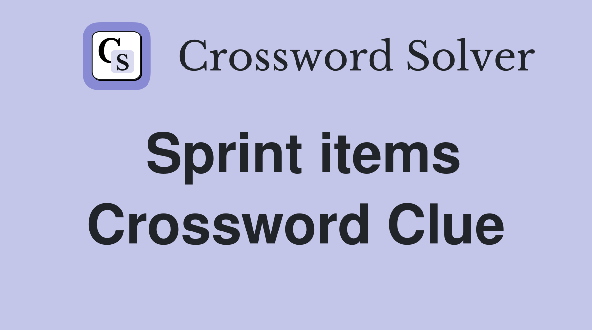 Sprint items Crossword Clue