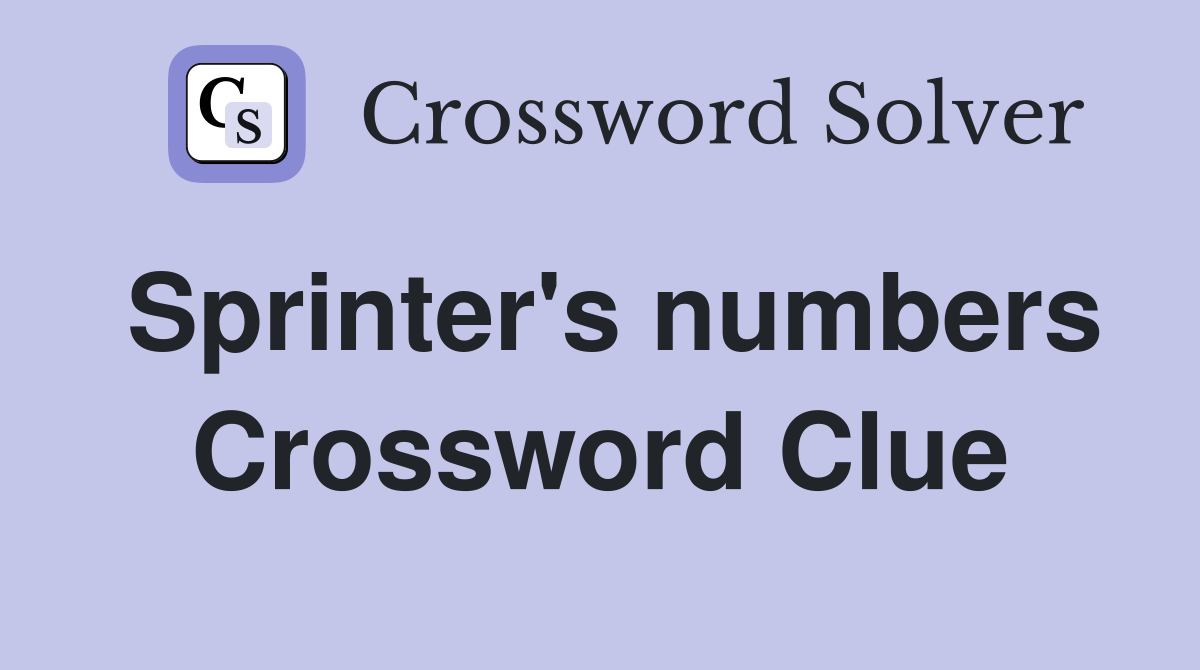 Sprinter's numbers Crossword Clue