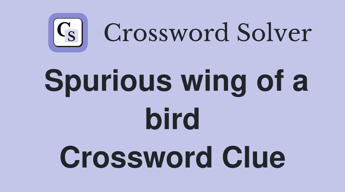 Spurious wing of a bird Crossword Clue