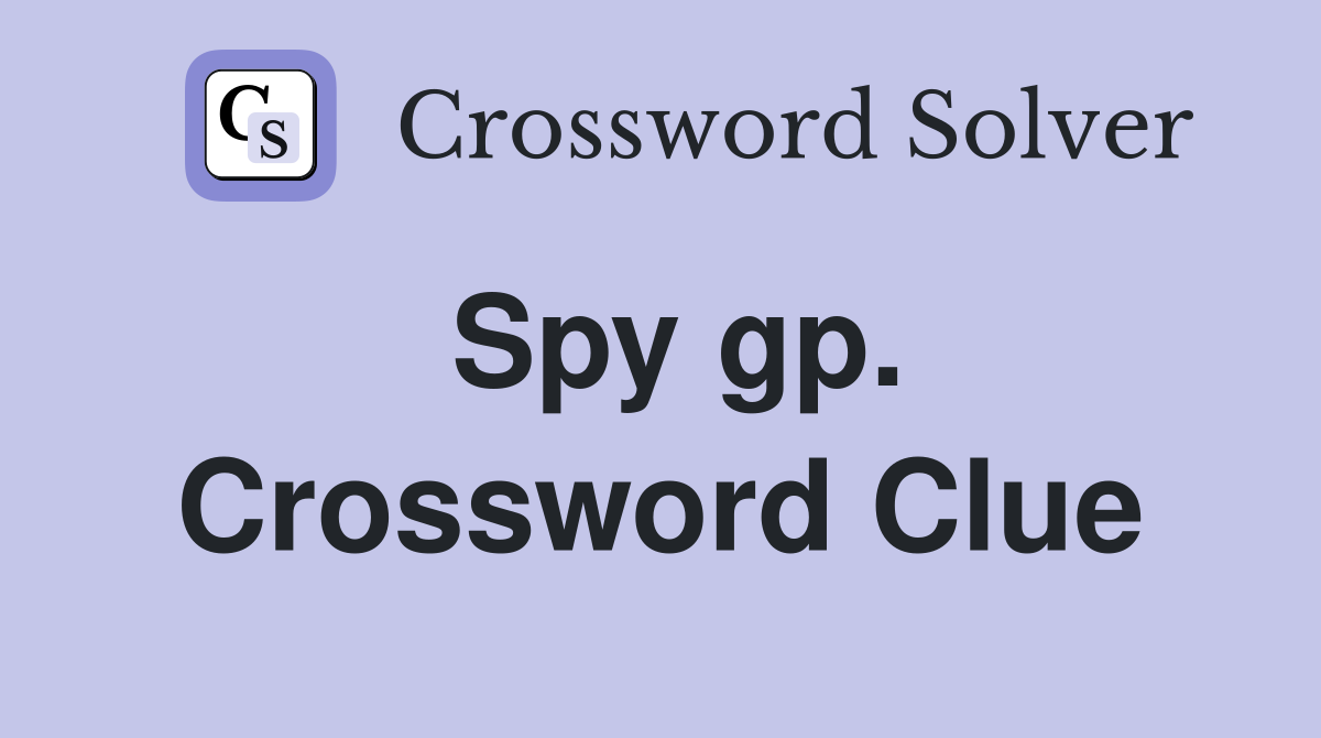 Spy gp. Crossword Clue
