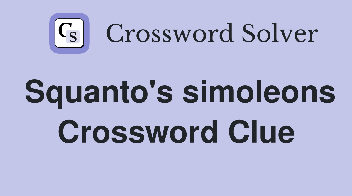 Squanto's simoleons Crossword Clue
