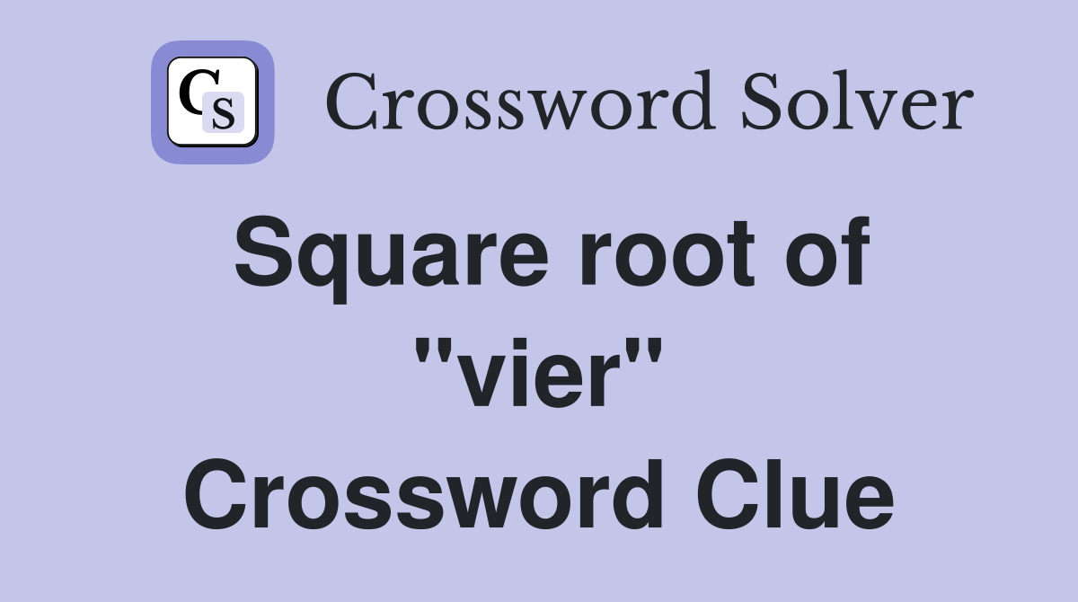 Square root of "vier" Crossword Clue