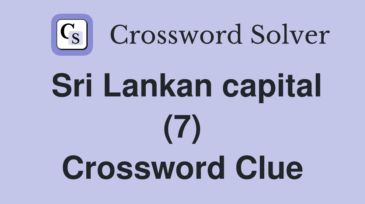 Sri Lankan capital (7) Crossword Clue