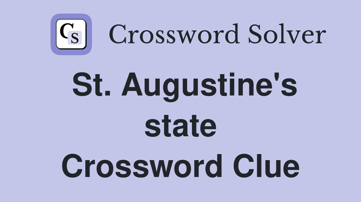 St. Augustine's state Crossword Clue